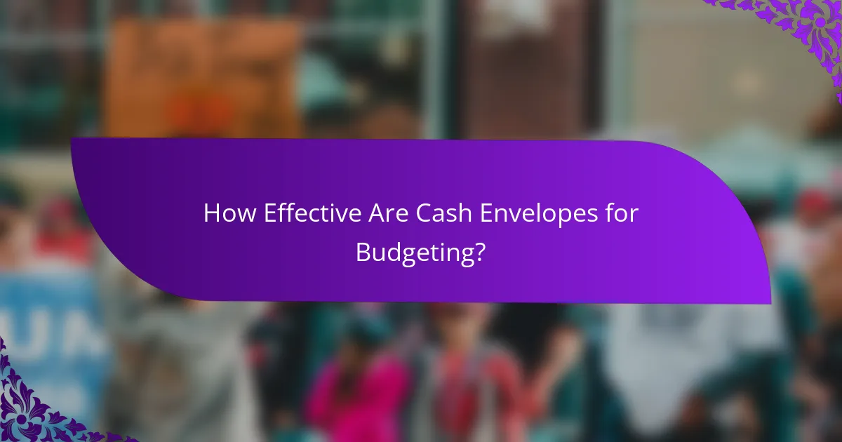 How Effective Are Cash Envelopes for Budgeting?