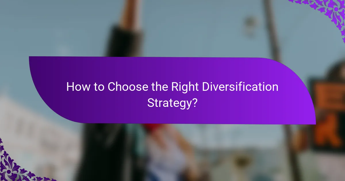 How to Choose the Right Diversification Strategy?