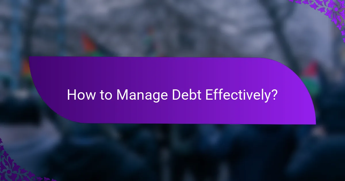 How to Manage Debt Effectively?